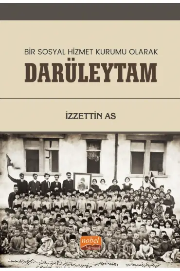 Bir Sosyal Hizmet Kurumu Olarak DARÜLEYTAM