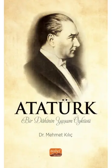 ATATÜRK - Bir Dâhinin Yaşam Öyküsü