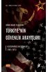 SOĞUK SAVAŞ YILLARINDA TÜRKİYE’NİN GÜVENLİK ARAYIŞLARI - Uluslararası Antlaşmalar (1945-1975)