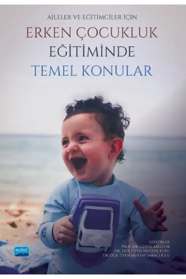 Aileler ve Eğitimciler İçin Erken Çocukluk Eğitiminde Temel Konular