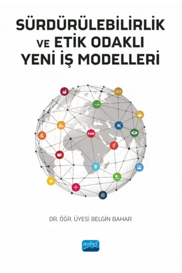 Sürdürülebilirlik ve Etik Odaklı Yeni İş Modelleri