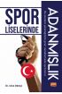 Spor Liselerinde Adanmışlık