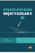 Stratejiye Dair Seçki Yazılar II