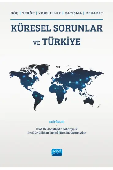 KÜRESEL SORUNLAR VE TÜRKİYE (Göç, Terör, Yoksulluk, Çatışma, Rekabet)