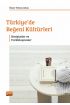 TÜRKİYE’DE BEĞENİ KÜLTÜRLERİ - Kesişimler ve Farklılaşmalar