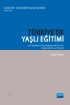 TÜRKİYE’DE YAŞLI EĞİTİMİ - 60+Tazelenme Üniversitesinin İlk Dört Yılı: Değerlendirme ve Öneriler