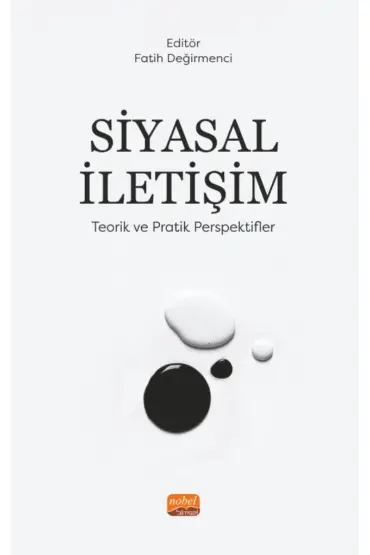 SİYASAL İLETİŞİM - Teorik ve Pratik Perspektifler