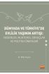 DÜNYADA VE TÜRKİYE’DE EVLİLİK YAŞININ ARTIŞI - Nedenler, Muhtemel Sonuçlar ve Politika Önerileri