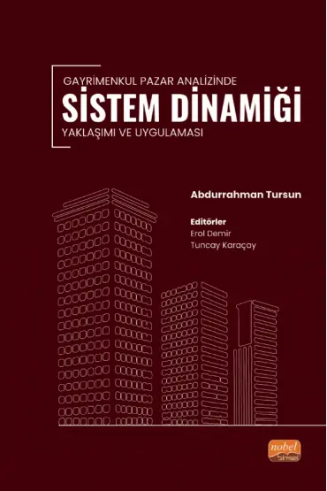 Gayrimenkul Pazar Analizinde Sistem Dinamiği Yaklaşımı ve Uygulaması