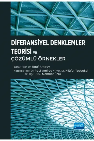 Diferansiyel Denklemler Teorisi ve Çözümlü Örnekler