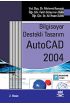 Bilgisayar Destekli Tasarım AutoCAD 2004