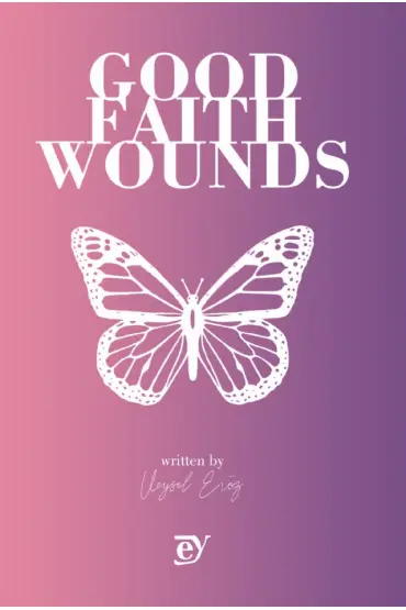 Good Faith Wounds