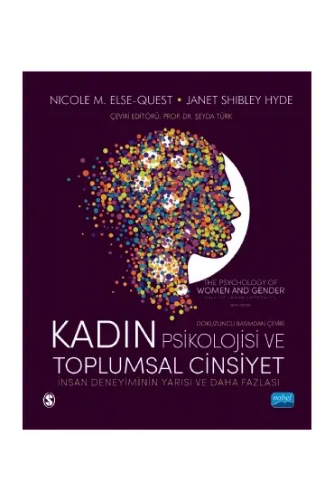 KADIN PSİKOLOJİSİ VE TOPLUMSAL CİNSİYET: İnsan Deneyiminin Yarısı ve Daha Fazlası / THE PSYCHOLOGY OF WOMEN AND GENDER 