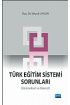 Türk Eğitim Sistemi Sorunları(Geleneksel ve Güncel)