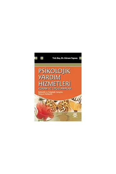 Psikolojik Yardım Hizmetleri Kuram ve Uygulamaları