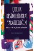 Çocuk Resimlerindeki Yaratıcılığın Plastik Açıdan Analizi