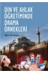 Din ve Ahlak Öğretiminde Drama Örnekleri