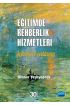 21. YÜZYILDA EĞİTİMDE REHBERLİK HİZMETLERİ - Gelişimsel Yaklaşım