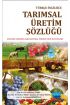 Türkçe-İngilizce Tarımsal Üretim Sözlüğü