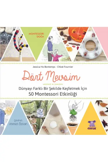 DÖRT MEVSİM - Dünyayı Farklı Bir Şekilde Keşfetmek İçin 50 Montessori Etkinliği / LES QUATRE SAISONS - 50 Activités M