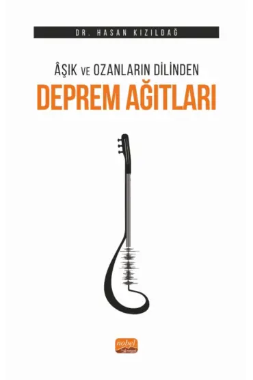 Âşık ve Ozanların Dilinden Deprem Ağıtları