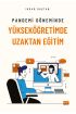 Pandemi Döneminde Yükseköğretimde Uzaktan Eğitim