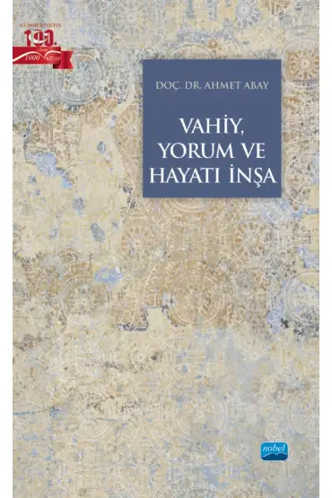 Vahiy, Yorum ve Hayatı İnşa