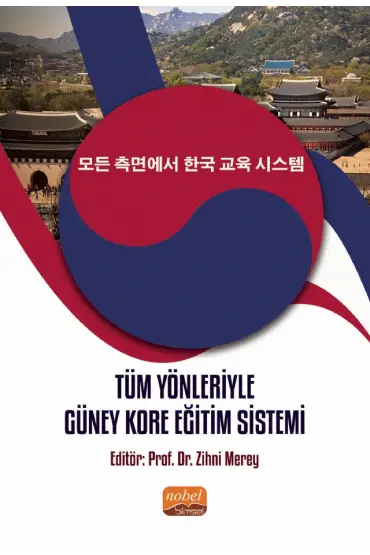 Tüm Yönleriyle Güney Kore Eğitim Sistemi